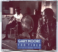 Gary Moore - Too Tired